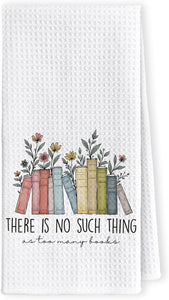 There is No Such Thing as Too Many Books Decoration Hand Tea Towel