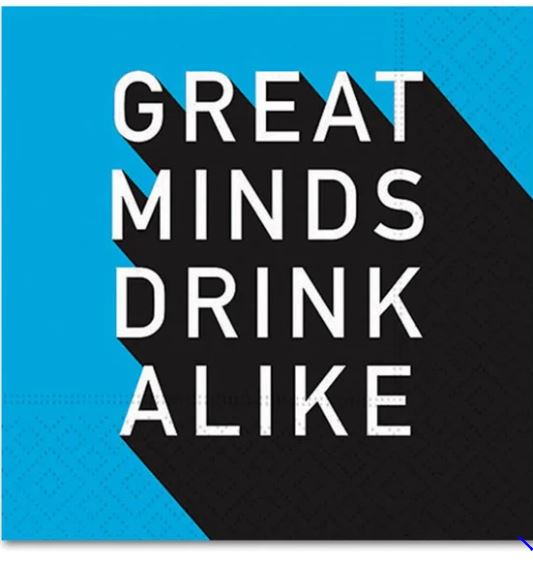 Great Minds Drink Alike Napkins (20)