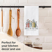 Load image into Gallery viewer, There is No Such Thing as Too Many Books Decoration Hand Tea Towel

